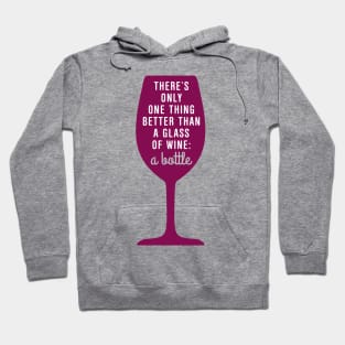 Better than a glass of wine Hoodie